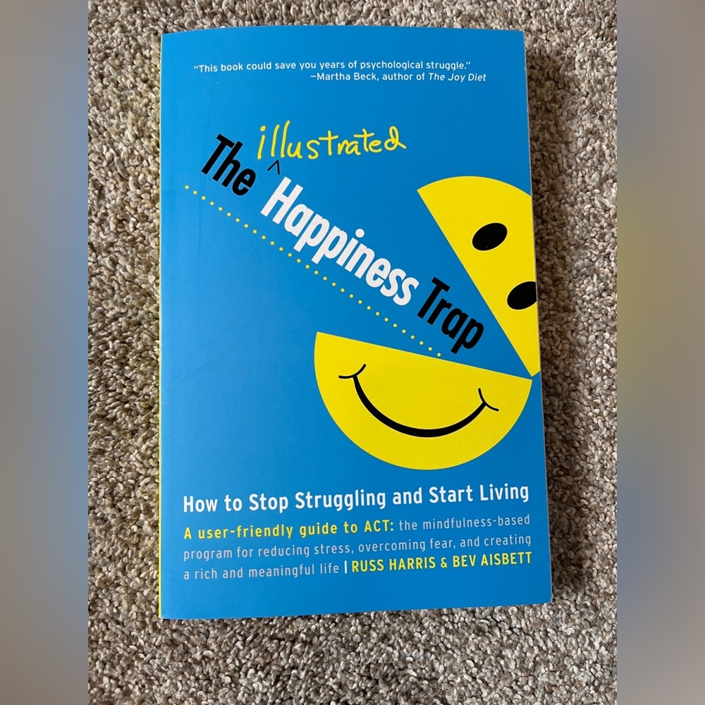 The illustrated Happiness Trap